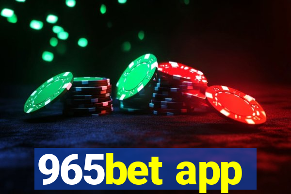 965bet app